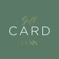 La Nin Gift Card